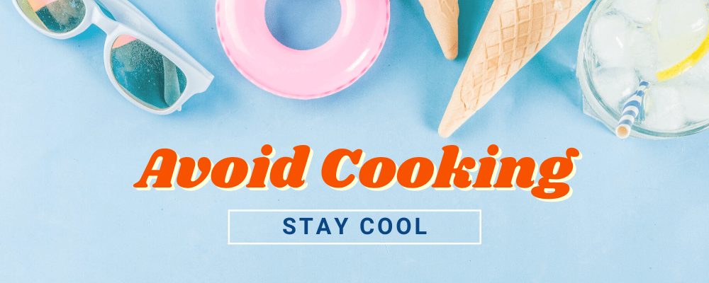 Sunglasses, floaties, ice cream cones, and a lemonade on this graphic about avoiding cooking to stay cool this summer.