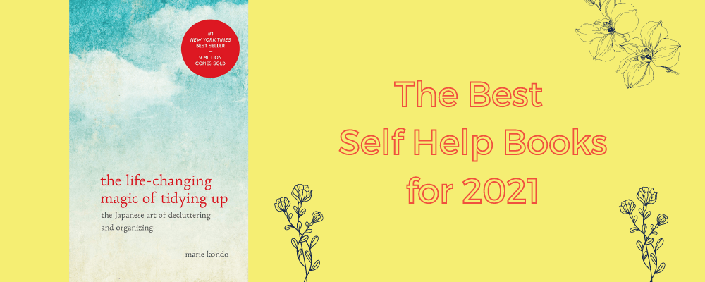 Cover of the Best Self Help Books for 2021 including The Life-Changing Magic of Tidying Up.