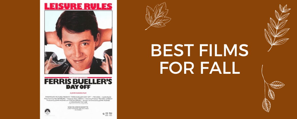 Poster of Ferris Bueller's Day Off for the article about the best fall films.