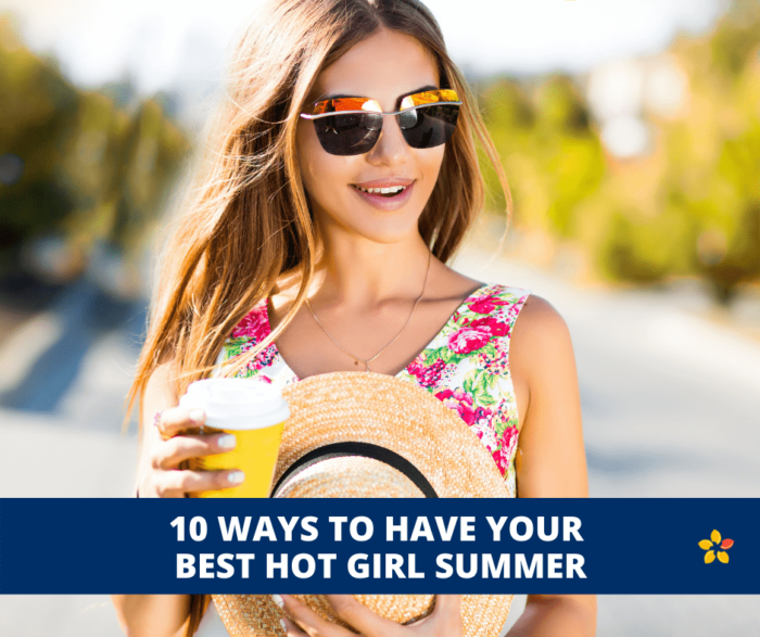 10 Ways to Have Your Best Hot Girl Summer - Jubilance