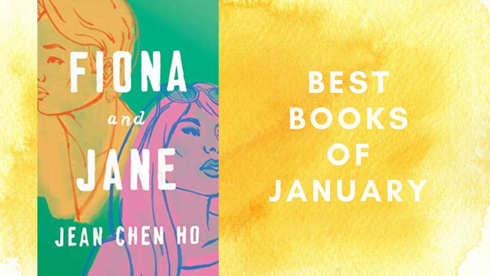 The most anticipated book of January includes Fiona and Jane.