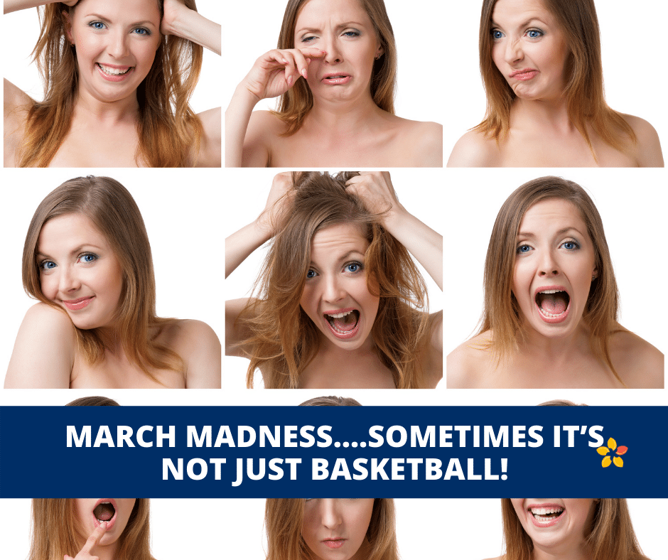 A woman with all kinds of moods as a metaphor for a different kind of March Madness.