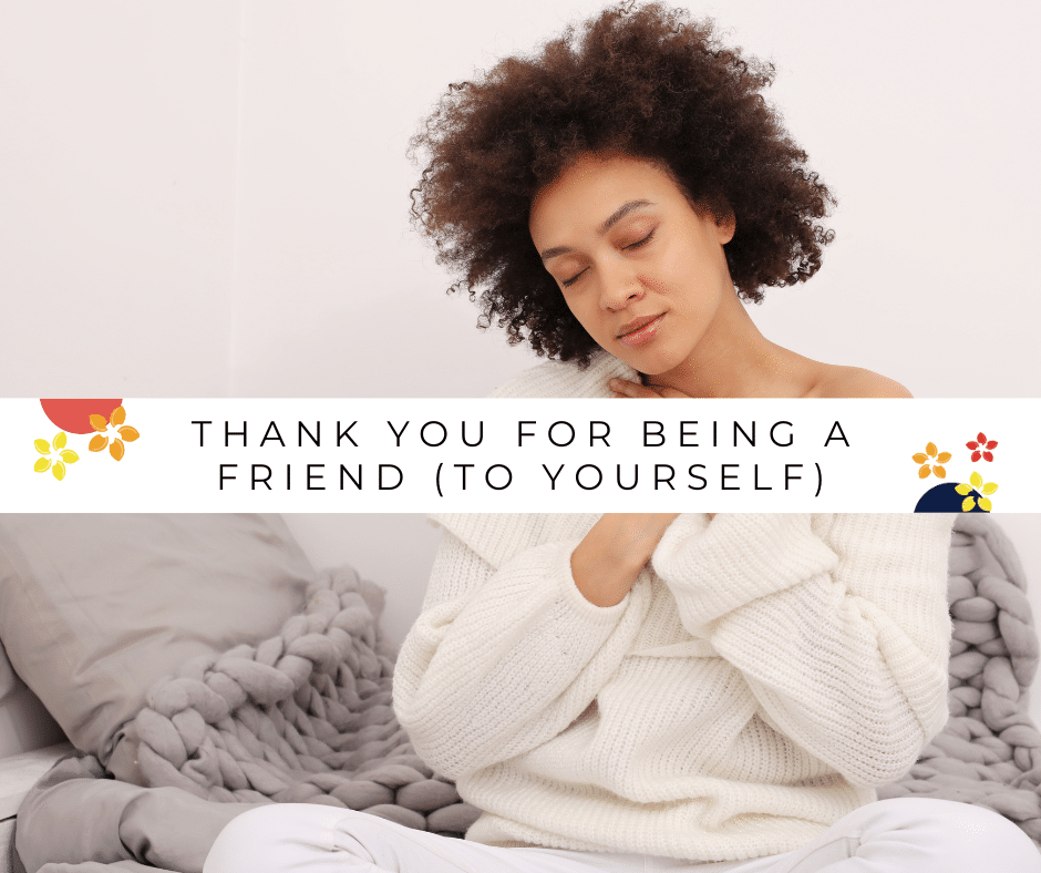 A woman sits on her bed and practices self care as a way to say thank you for being a friend to herself.