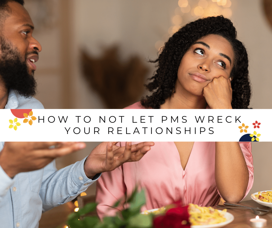 A girl looks away as she's PMS-ing, she will find ways to better help her relationships.