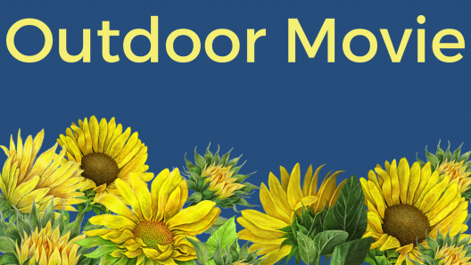 Sunflowers on a blue background with Outdoor Movie written.